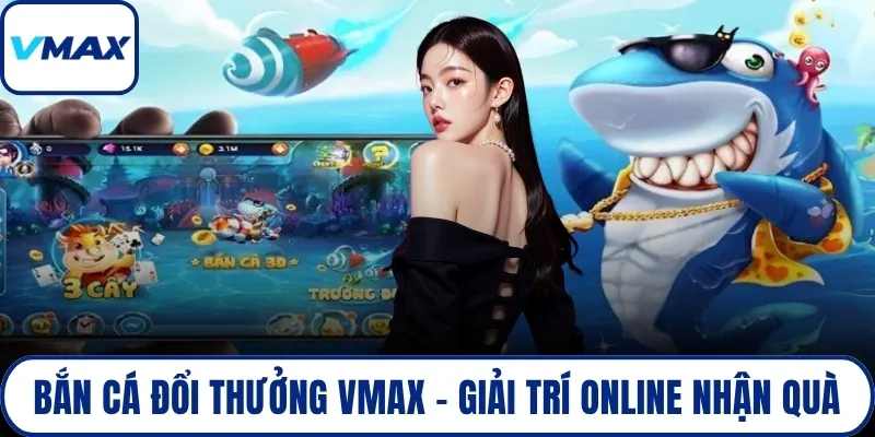 bắn cá đổi thưởng