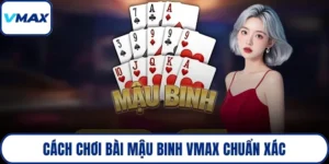 cách chơi bài mậu binh