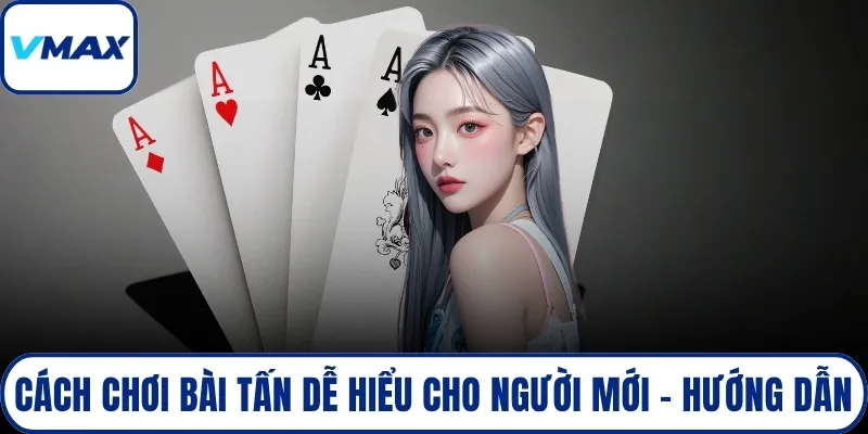 cách chơi bài tấn