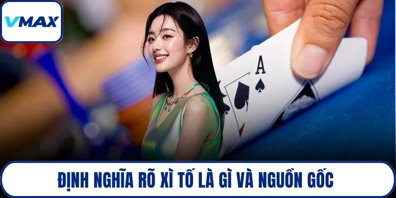 Định nghĩa rõ xì tố là gì và nguồn gốc 