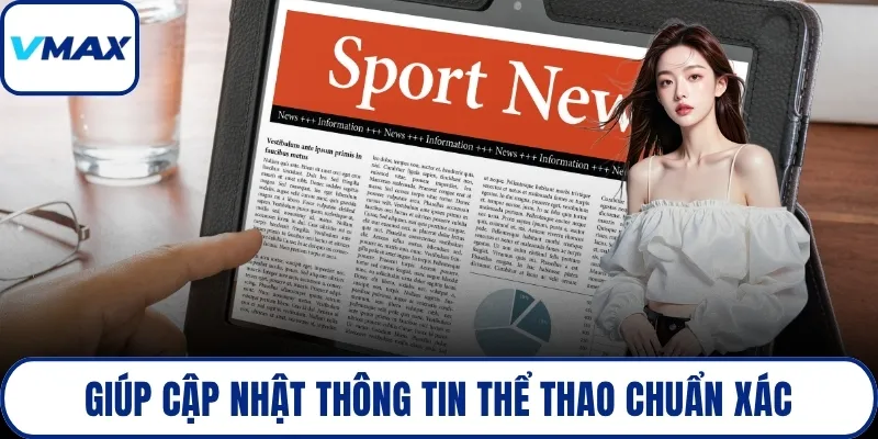 Giúp cập nhật thông tin thể thao chuẩn xác