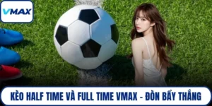 kèo half time và full time