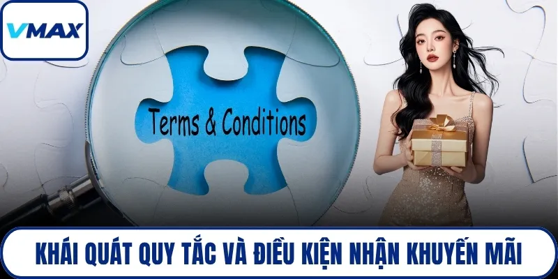 Khái quát quy tắc và điều kiện nhận khuyến mãi