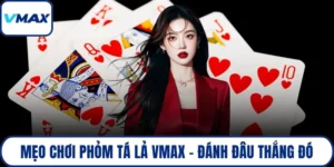 mẹo chơi phỏm tá lả