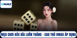 mẹo chơi xóc đĩa luôn thắng