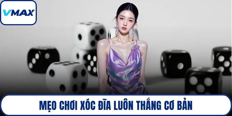 Mẹo chơi xóc đĩa luôn thắng cơ bản