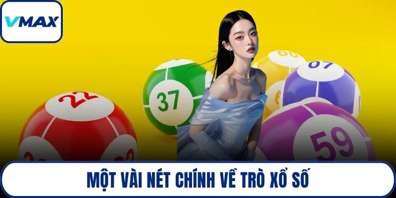 Một vài nét chính về trò xổ số