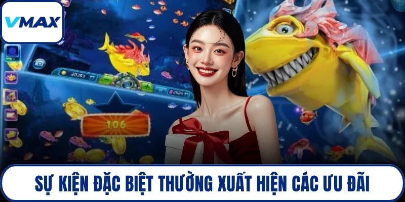 Sự kiện đặc biệt thường xuất hiện các ưu đãi