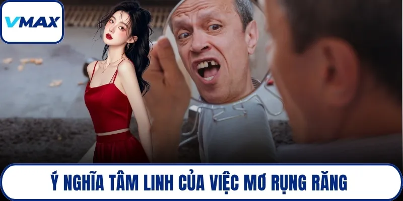 Ý nghĩa tâm linh của việc mơ rụng răng 